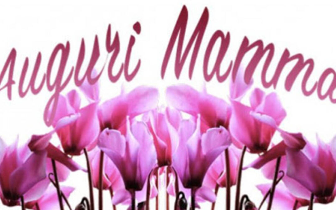 Auguri Mamma!