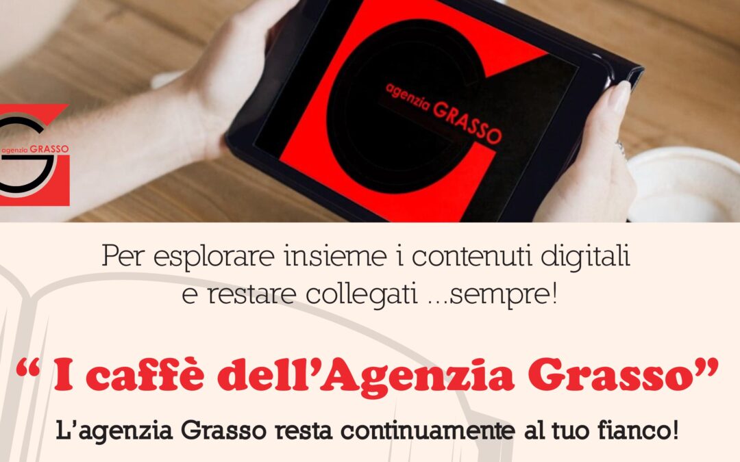 I caffè dell’Agenzia Grasso